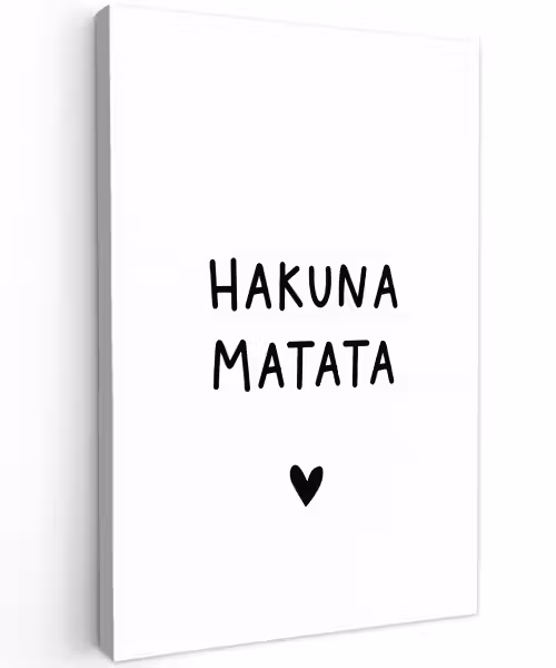 Hakuna matata - Quotes - Spreuken Tuinposter op houten frame 2 cm dik klein -3d