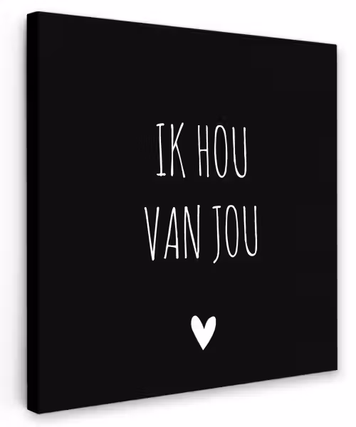 Ik hou van jou - Spreuken - Quotes Tuinposter op houten frame 2 cm dik klein -3d