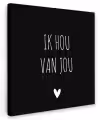Ik hou van jou - Spreuken - Quotes Tuinposter op houten frame 2 cm dik klein -3d