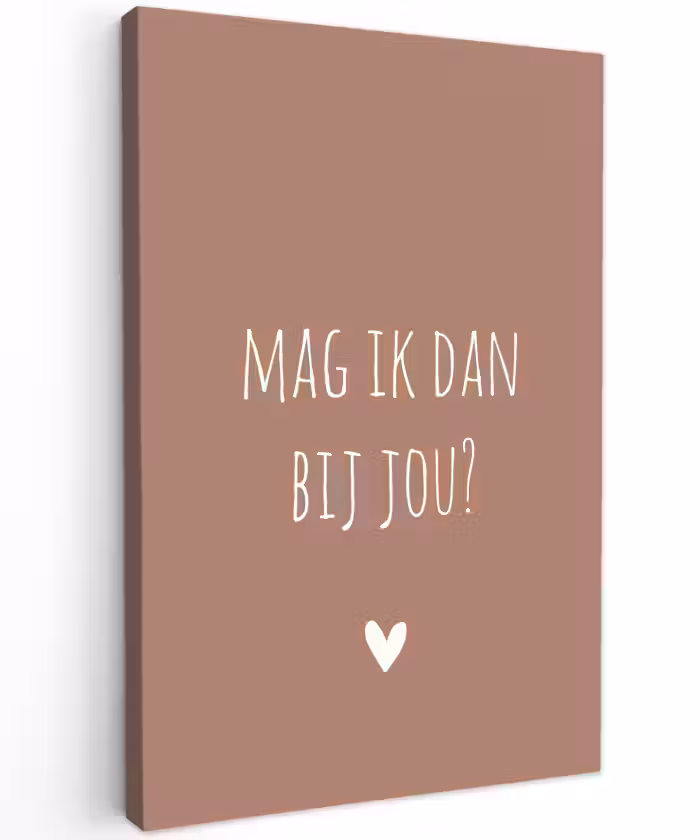Mag ik dan bij jou - Quotes - Spreuken - Claudia de Breij Tuinposter op houten frame 2 cm dik klein -3d