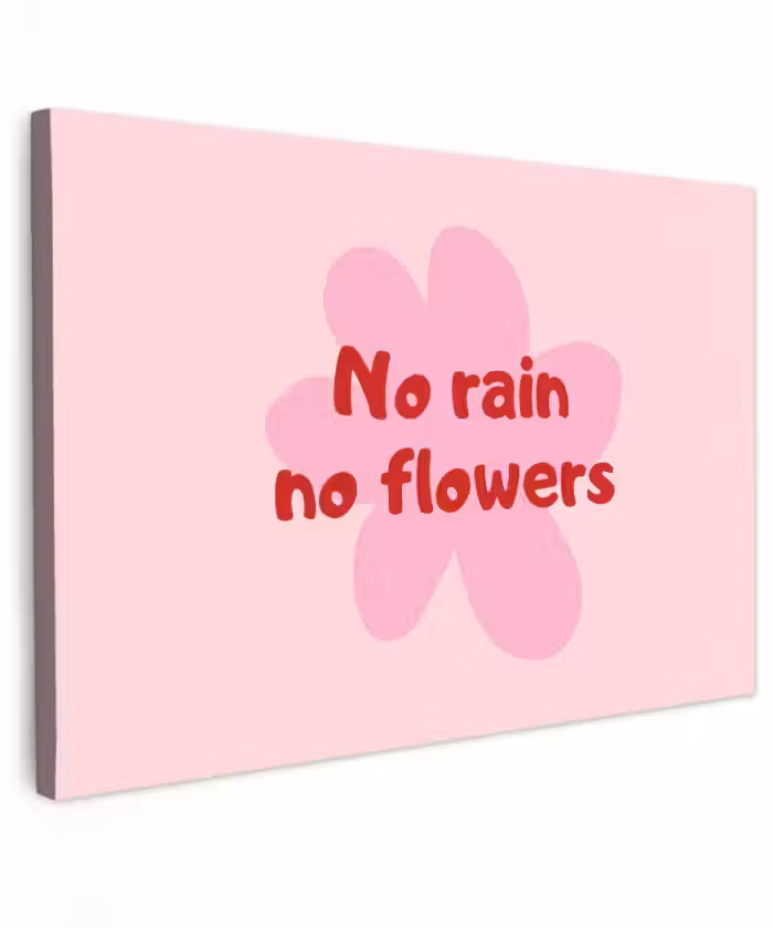 Outdoor Leinwand - Ohne Regen keine Blumen - Blume - Rosa