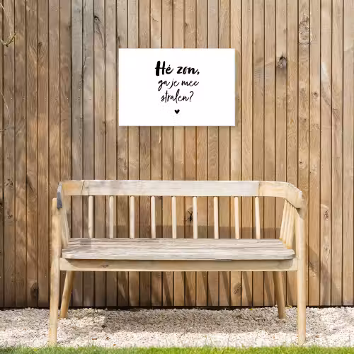 Zon - Tekst - Hé zon, ga je mee stralen? - Quotes Tuinposter op houten frame 2 cm dik klein -sfeer4