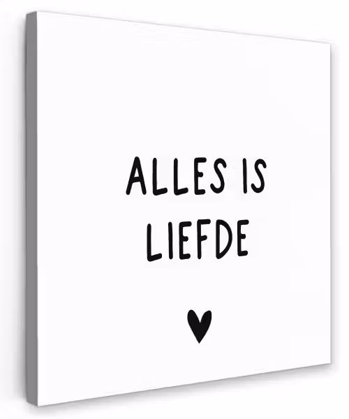 Spreuken - Alles is liefde - Bløf - Quotes Tuinposter op houten frame 2 cm dik klein -3d