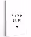 Spreuken - Alles is liefde - Quotes - Bløf Tuinposter op houten frame 2 cm dik klein -3d