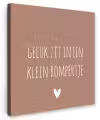 Spreuken - Geluk zit in een klein rompertje - Quotes Tuinposter op houten frame 2 cm dik klein -3d