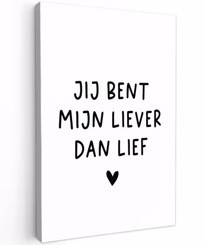 Spreuken - Jij bent mijn liever dan lief - Quotes Tuinposter op houten frame 2 cm dik klein -3d