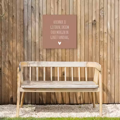Spreuken - Herinner je gisteren droom over morgen en geniet vandaag - Quotes Tuinposter op houten frame 2 cm dik klein -sfeer4