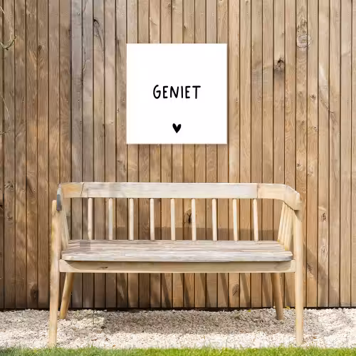 Spreuken - Geniet - Quotes Tuinposter op houten frame 2 cm dik klein -sfeer4