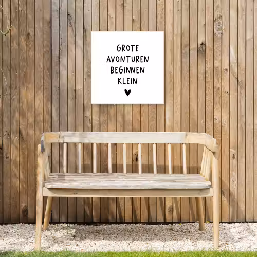 Spreuken - Grote avonturen beginnen klein - Quotes Tuinposter op houten frame 2 cm dik klein -sfeer4