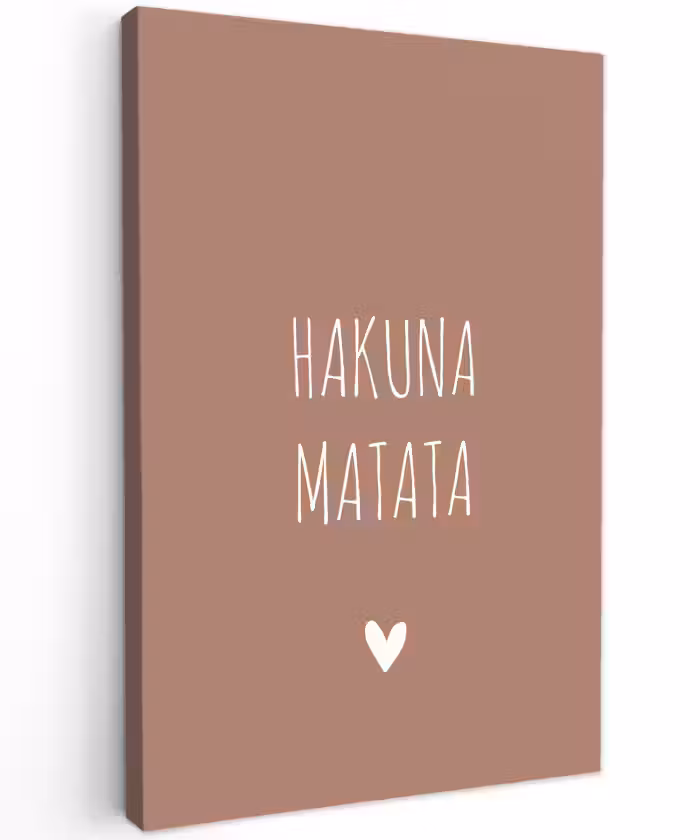 Spreuken - Hakuna matata - Quotes Tuinposter op houten frame 2 cm dik klein -3d