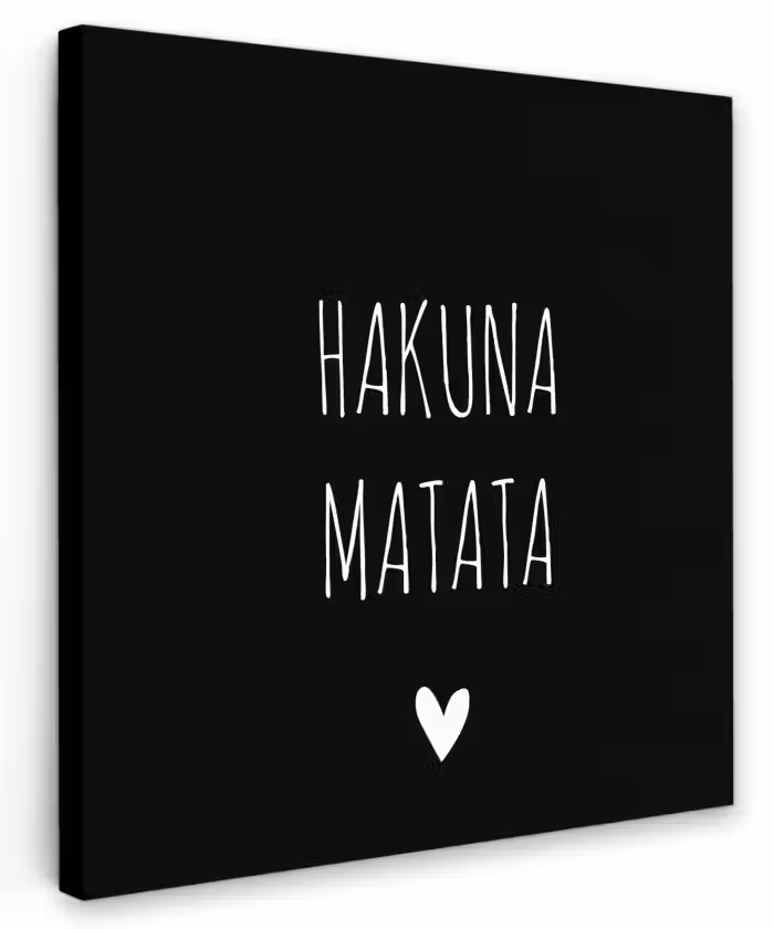 Spreuken - Hakuna matata - Quotes Tuinposter op houten frame 2 cm dik klein -3d