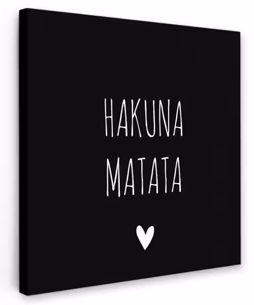 Spreuken - Hakuna matata - Quotes Tuinposter op houten frame 2 cm dik klein -3d
