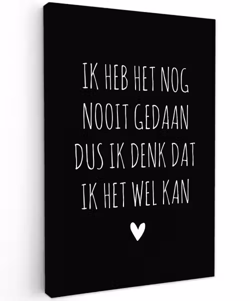 Spreuken - Ik heb het nog nooit gedaan dus - Quotes Tuinposter op houten frame 2 cm dik klein -3d