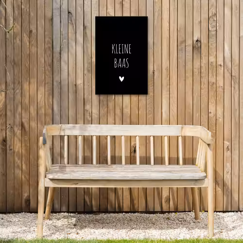Spreuken - Kleine baas - Quotes Tuinposter op houten frame 2 cm dik klein -sfeer4