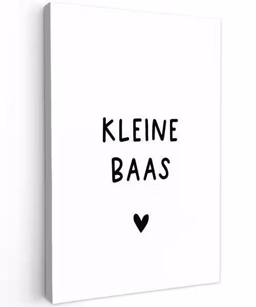 Spreuken - Kleine baas - Quotes Tuinposter op houten frame 2 cm dik klein -3d