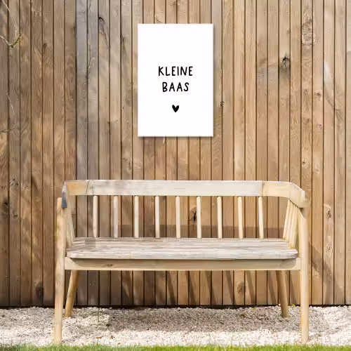 Spreuken - Kleine baas - Quotes Tuinposter op houten frame 2 cm dik klein -sfeer4