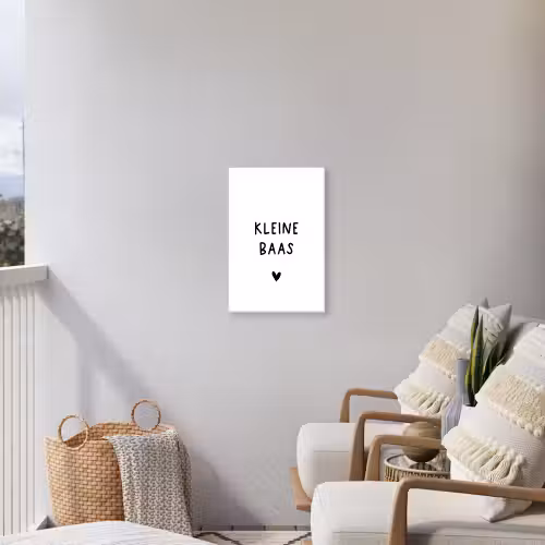 Spreuken - Kleine baas - Quotes Tuinposter op houten frame 2 cm dik klein -sfeer1