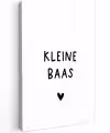 Spreuken - Kleine baas - Quotes Tuinposter op houten frame 2 cm dik klein -3d