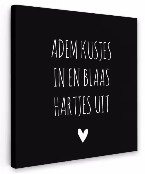 Spreuken - Adem kusjes in en blaas hartjes uit - Quotes Tuinposter op houten frame 2 cm dik klein -3d