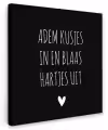 Spreuken - Adem kusjes in en blaas hartjes uit - Quotes Tuinposter op houten frame 2 cm dik klein -3d