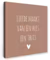 Spreuken - Liefde maakt van een huis een thuis - Quotes Tuinposter op houten frame 2 cm dik klein -3d
