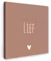 Spreuken - Lief - Quotes Tuinposter op houten frame 2 cm dik klein -3d