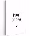 Spreuken - Pluk de dag - Quotes - Carpe diem Tuinposter op houten frame 2 cm dik klein -3d