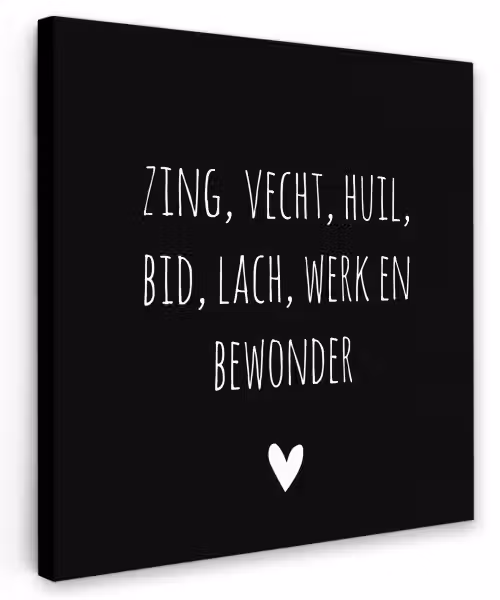 Spreuken - Ramses Shaffy - Zing vecht huil bid lach werk en bewonder - Quotes Tuinposter op houten frame 2 cm dik klein -3d