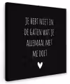 Spreuken - Wat je allemaal met me doet - Quotes Tuinposter op houten frame 2 cm dik klein -3d