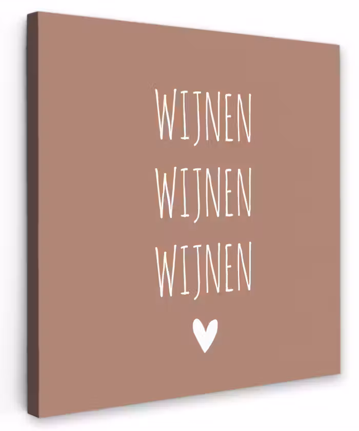 Spreuken - Wijnen wijnen wijnen - Quotes Tuinposter op houten frame 2 cm dik klein -3d