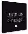 Spreuken - Quotes - Geluk zit in een klein rompertje Tuinposter op houten frame 2 cm dik klein -3d