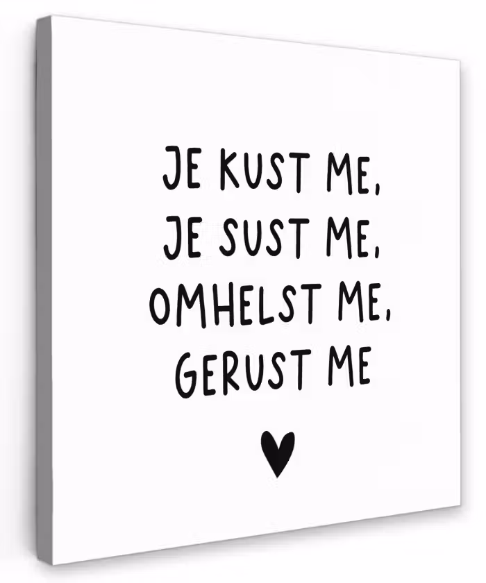 Spreuken - Quotes - Je kust je je sust me - Maaike Ouboter Tuinposter op houten frame 2 cm dik klein -3d
