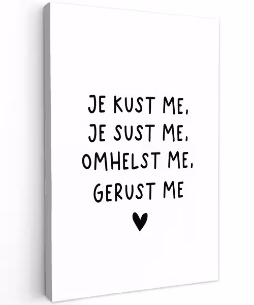 Spreuken - Quotes - Je kust je je sust me - Maaike Ouboter Tuinposter op houten frame 2 cm dik klein -3d