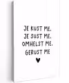 Spreuken - Quotes - Je kust je je sust me - Maaike Ouboter Tuinposter op houten frame 2 cm dik klein -3d