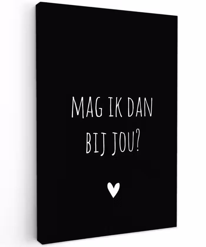 Spreuken - Quotes - Mag ik dan bij jou - Claudia de Breij Tuinposter op houten frame 2 cm dik klein -3d