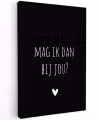 Spreuken - Quotes - Mag ik dan bij jou - Claudia de Breij Tuinposter op houten frame 2 cm dik klein -3d