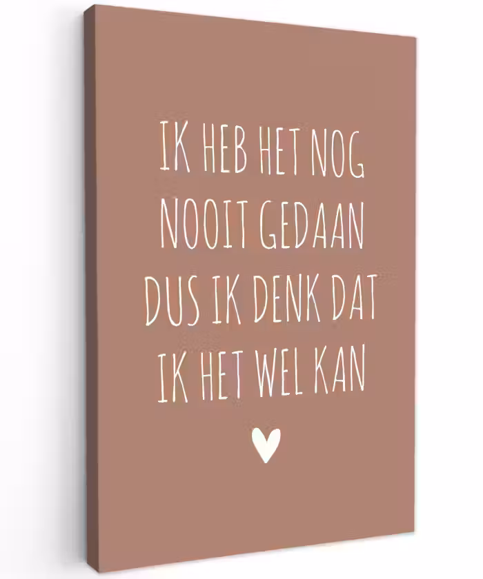 Spreuken - Quotes - Ik heb het nog nooit gedaan dus Tuinposter op houten frame 2 cm dik klein -3d