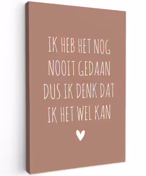Spreuken - Quotes - Ik heb het nog nooit gedaan dus Tuinposter op houten frame 2 cm dik klein -3d