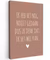 Spreuken - Quotes - Ik heb het nog nooit gedaan dus Tuinposter op houten frame 2 cm dik klein -3d