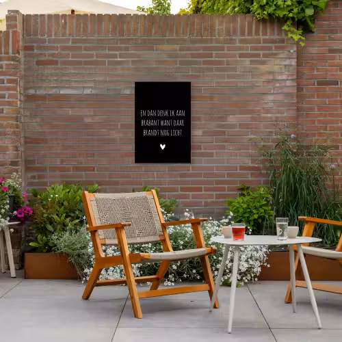 Spreuken - Quotes - En dan denk ik aan Brabant - Guus Meeuwis Tuinposter op houten frame 2 cm dik klein -sfeer3
