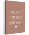 Spreuken - Thuis is het plekje waar de liefde woont - Quotes Tuinposter op houten frame 2 cm dik klein -3d