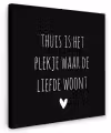 Spreuken - Thuis is het plekje waar de liefde woont - Quotes Tuinposter op houten frame 2 cm dik klein -3d