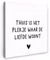 Spreuken - Thuis is het plekje waar de liefde woont - Quotes Tuinposter op houten frame 2 cm dik klein -3d
