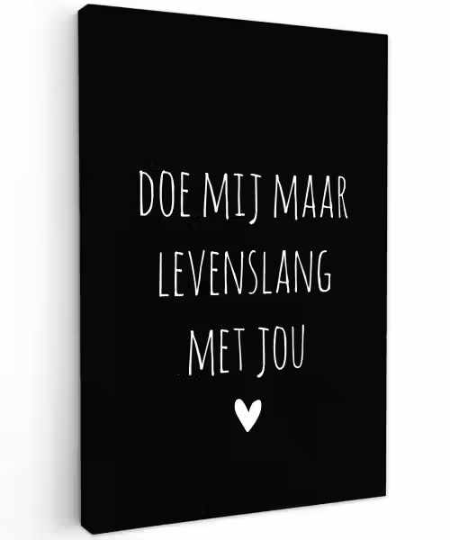 Spreuken - Doe mij maar levenslang met jou - Quotes Tuinposter op houten frame 2 cm dik klein -3d