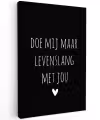 Spreuken - Doe mij maar levenslang met jou - Quotes Tuinposter op houten frame 2 cm dik klein -3d