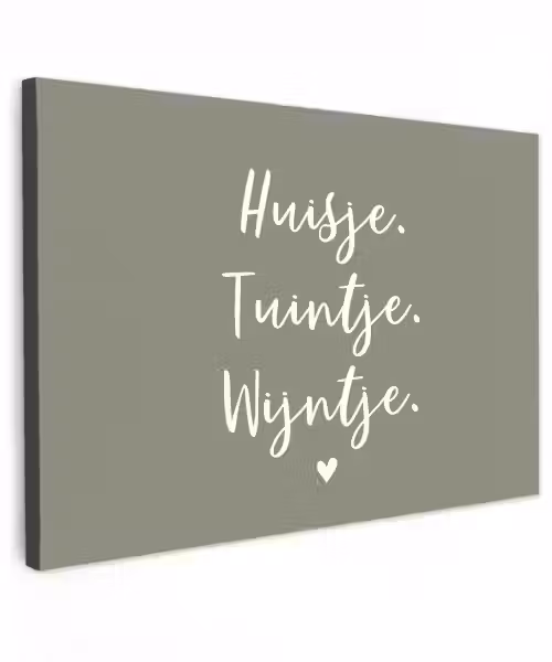 Tekst - Huisje, tuintje, wijntje - Thuis - Quotes - Wijn Tuinposter op houten frame 2 cm dik klein -3d