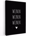 Wijnen wijnen wijnen - Quotes - Spreuken Tuinposter op houten frame 2 cm dik klein -3d