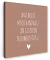Wat ben je mooi vandaag - Spreuken - Quotes Tuinposter op houten frame 2 cm dik klein -3d