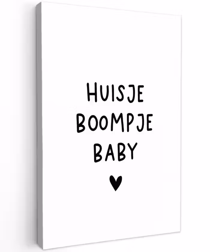 Huisje boompje baby - Spreuken - Quotes Tuinposter op houten frame 2 cm dik klein -3d
