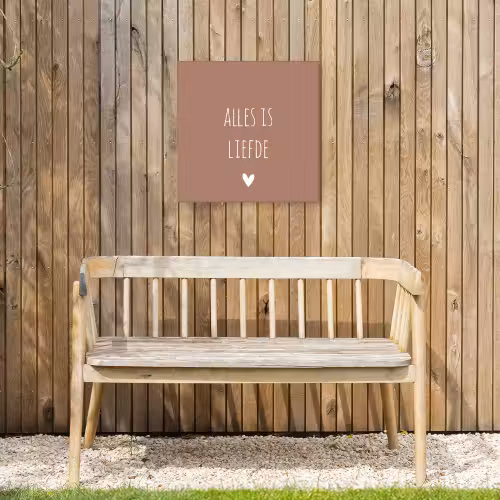 Quotes - Alles is liefde - Spreuken - Bløf Tuinposter op houten frame 2 cm dik klein -sfeer4